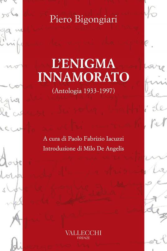 L' enigma innamorato. Antologia (1933-1997) - Piero Bigongiari,Paolo Fabrizio Iacuzzi - ebook