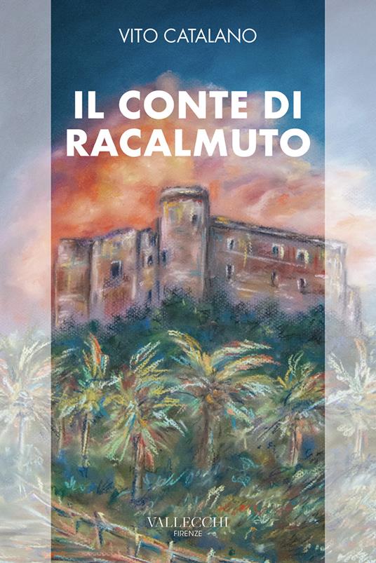 Il conte di Racalmuto - Vito Catalano - ebook