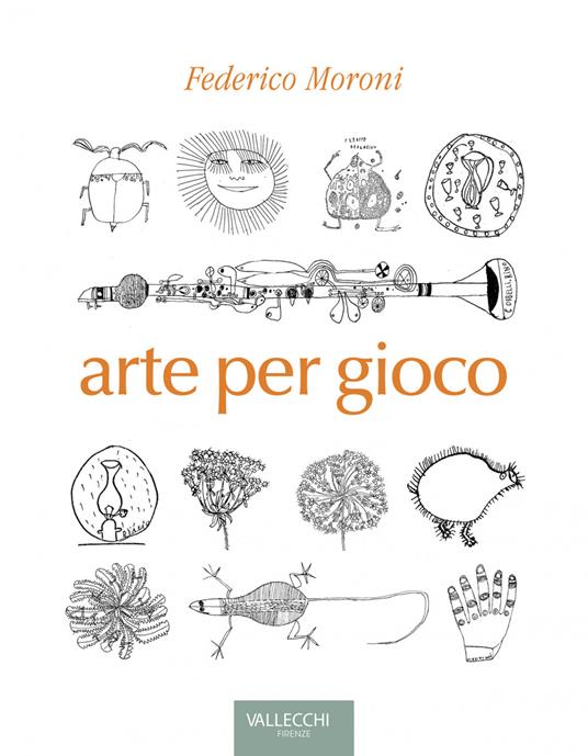 Arte per gioco - Federico Moroni - ebook