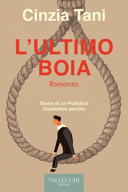 L' ultimo boia. Storia di un pubblico giustiziere pentito - Cinzia Tani - ebook
