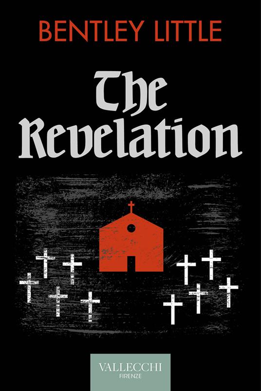 The revelation. Ediz. italiana - Bentley Little,Ariase Barretta - ebook