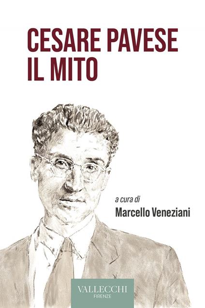 Cesare Pavese il mito - Marcello Veneziani - ebook