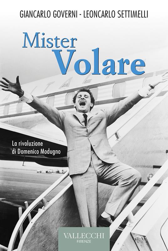 Mister volare - Giancarlo Governi,Leoncarlo Settimelli - ebook
