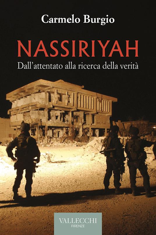 Nassiriyah. Dall'attentato alla ricerca della verità - Carmelo Burgio - ebook