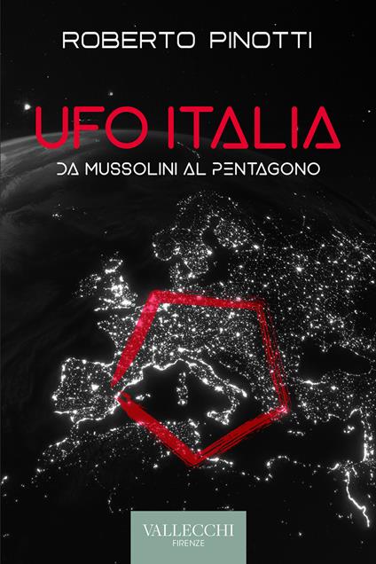 Ufo Italia. Da Mussolini al Pentagono - Roberto Pinotti - ebook