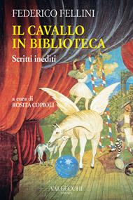 Il cavallo in biblioteca. Scritti inediti