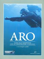 ARO. Guida alle immersioni con autorespiratore a ossigeno