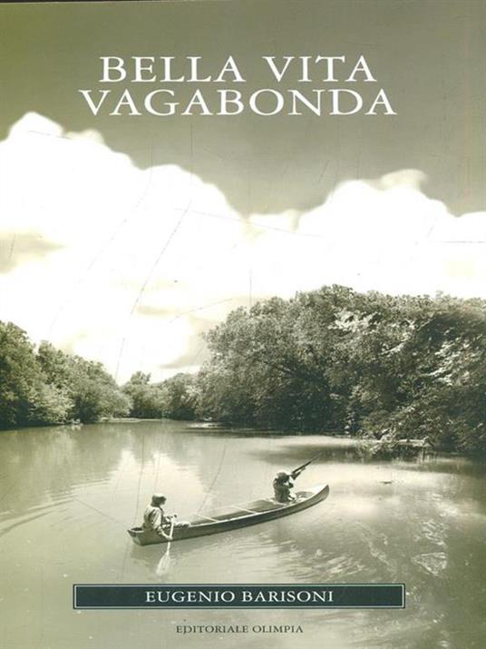 Bella vita vagabonda - Eugenio Barisoni - 3