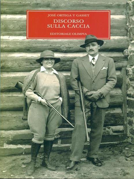 Discorso sulla caccia - José Ortega y Gasset - 3