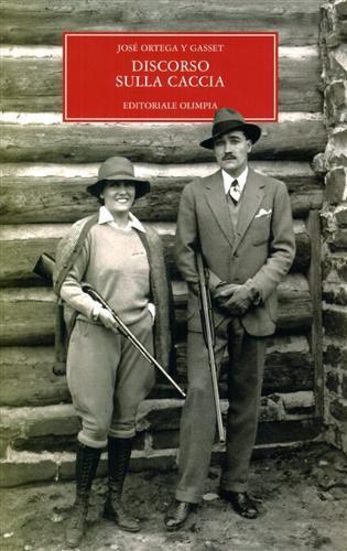 Discorso sulla caccia - José Ortega y Gasset - 5