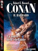 La torre dell'elefante. Conan il cimmero. Vol. 2