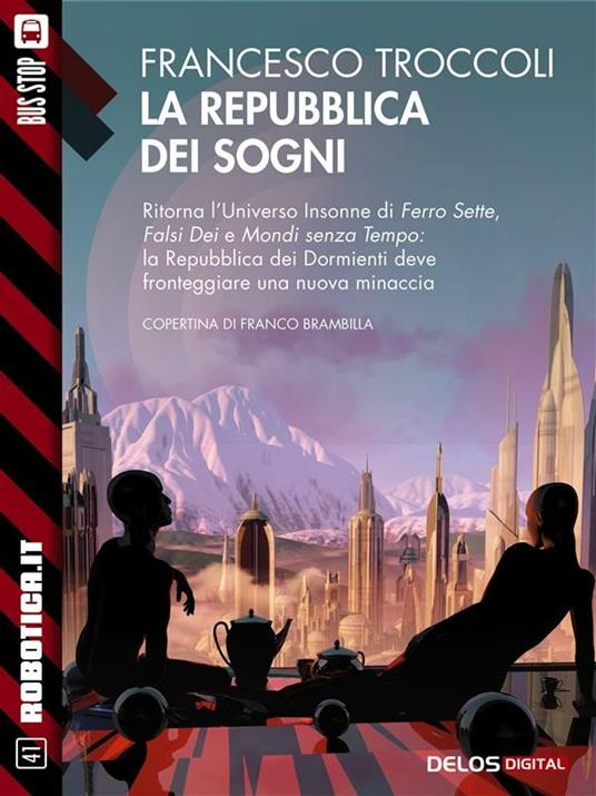 La repubblica dei sogni - Francesco Troccoli - ebook