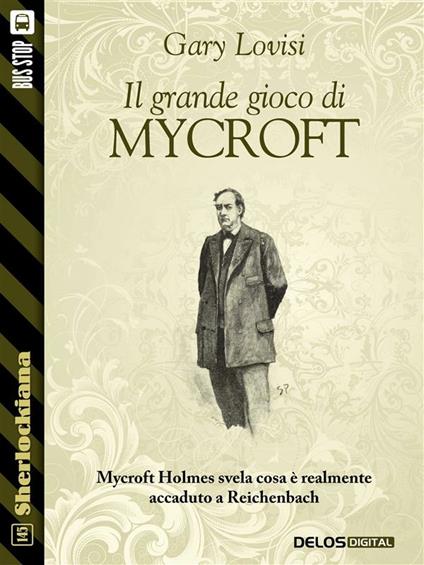 Il grande gioco di Mycroft - Gary Lovisi - ebook
