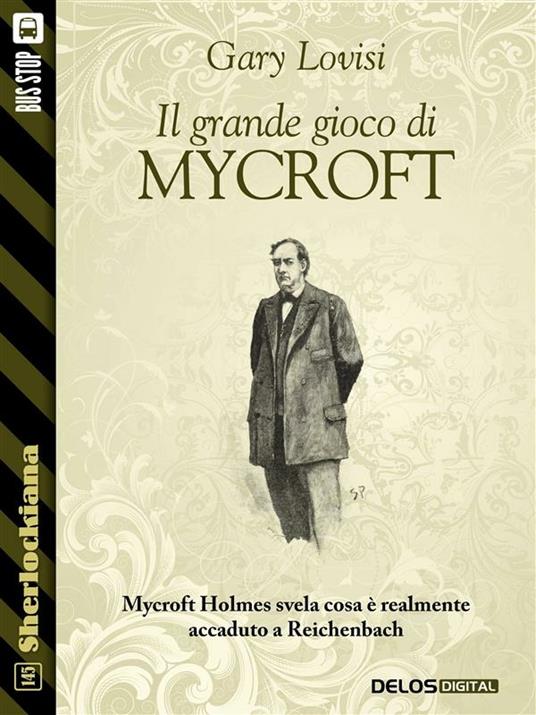 Il grande gioco di Mycroft - Gary Lovisi - ebook