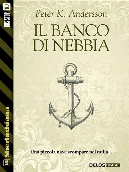 Il banco di nebbia - Peter K. Andersson - ebook