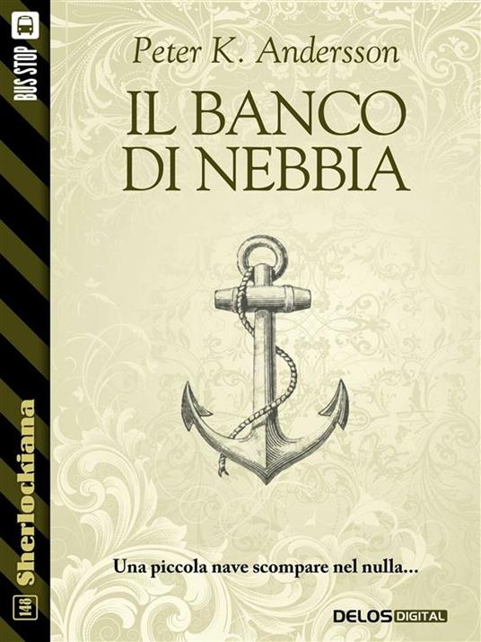 Il banco di nebbia - Peter K. Andersson - ebook