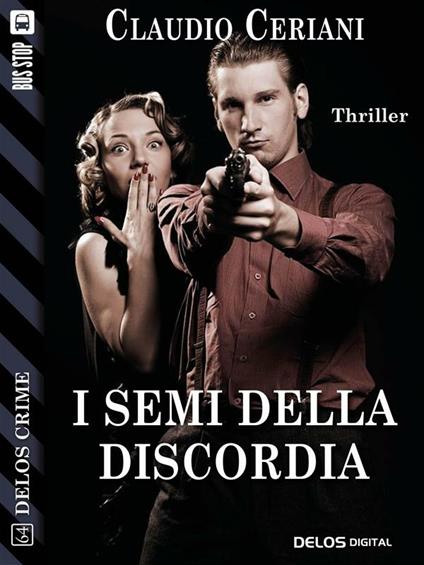 I semi della discordia - Claudio Ceriani - ebook