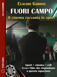 Fuori campo. Il cinema racconta lo sport