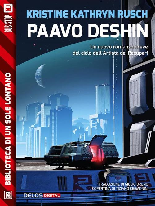 Paavo Deshin - Kristine Kathryn Rusch,Giulio Bruno - ebook