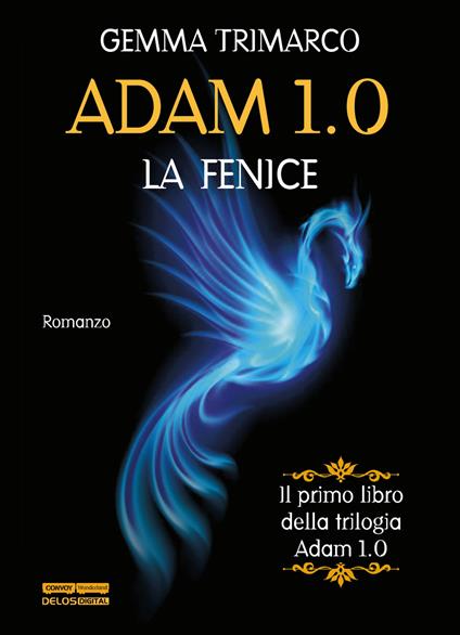 La fenice. Adam 1.0 - Gemma Trimarco - copertina