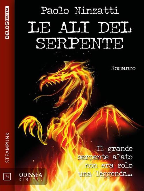 Le ali del serpente - Paolo Ninzatti - ebook