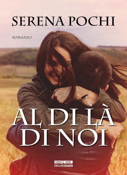 Al di là di noi - Serena Pochi - copertina