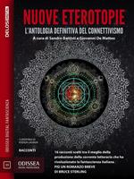 Nuove eterotopie L'antologia definitiva del connettivismo