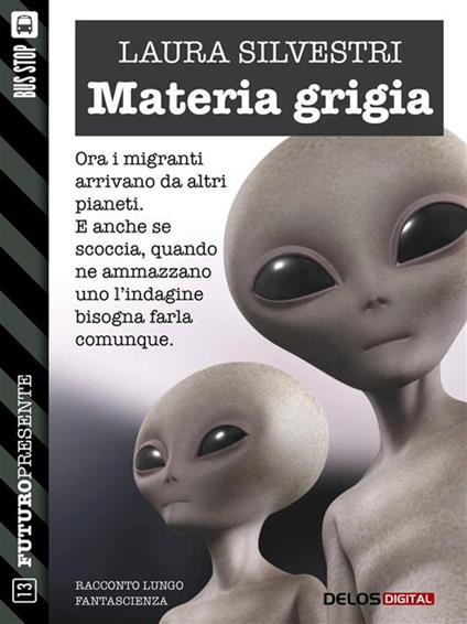 Materia grigia - Laura Silvestri - ebook
