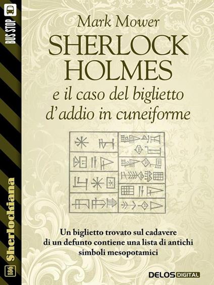 Sherlock Holmes e il caso del biglietto d'addio in cuneiforme - Mark Mower - ebook