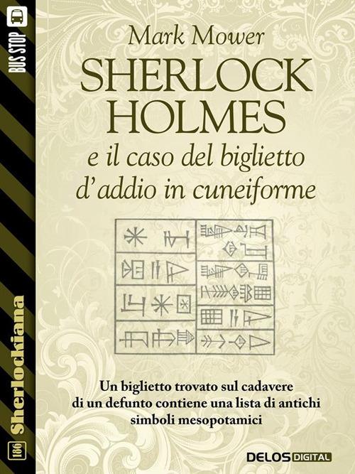Sherlock Holmes e il caso del biglietto d'addio in cuneiforme - Mark Mower - ebook