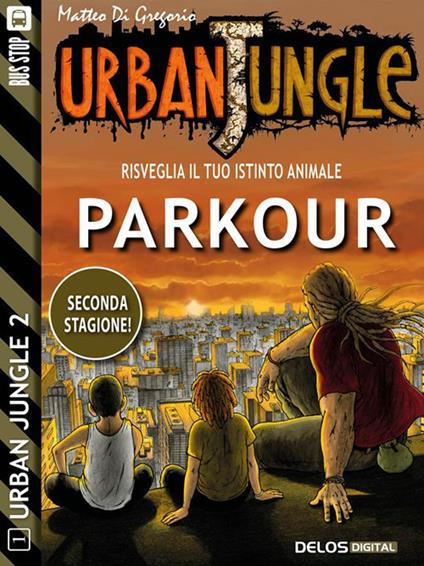 Parkour - Matteo Di Gregorio - ebook