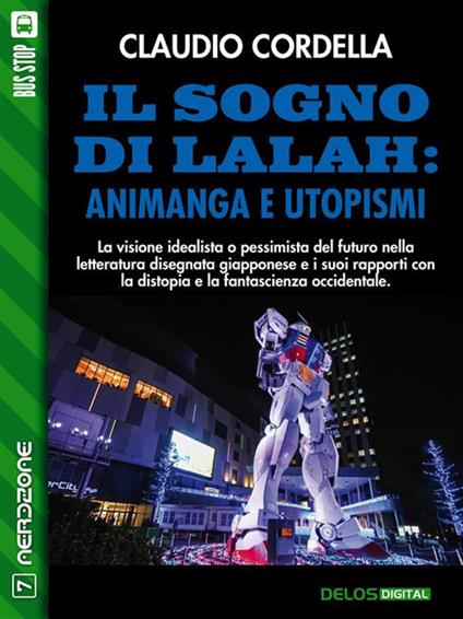 Il sogno di Lalah: animanga e utopismi - Claudio Cordella - ebook