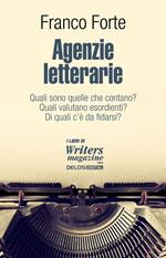 Agenzie letterarie. Quali sono. Come operano. Come contattarle