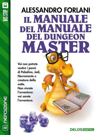 Il manuale del manuale del Dungeon Master - Alessandro Forlani - ebook