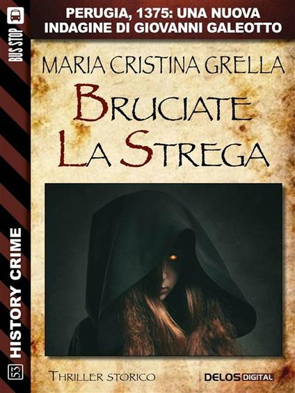 Bruciate la strega - Maria Cristina Grella - ebook