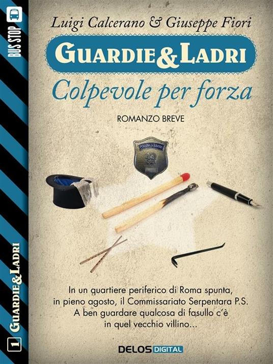 Colpevole per forza - Luigi Calcerano,Giuseppe Fiori - ebook