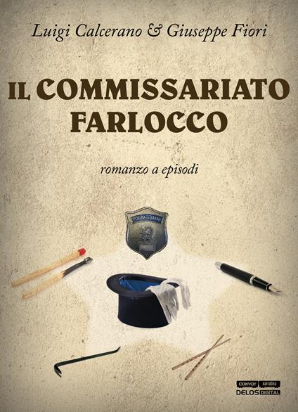 Il commissariato farlocco - Luigi Calcerano,Giuseppe Fiori - copertina