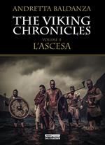L' ascesa. Viking chronicles. Vol. 2