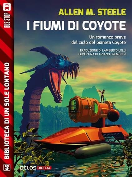 I fiumi di Coyote - Allen M. Steele,Lamberto Lolli - ebook