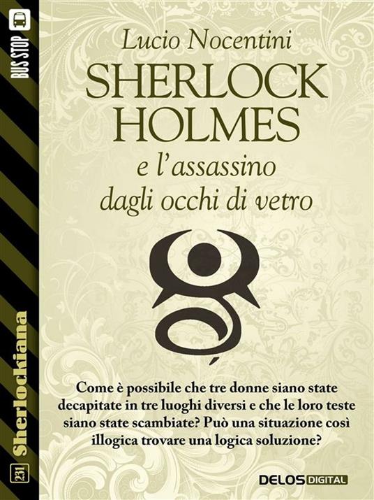Sherlock Holmes e l'assassino dagli occhi di vetro - Lucio Nocentini - ebook