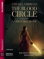 La resurrezione. The blood circle. Vol. 1