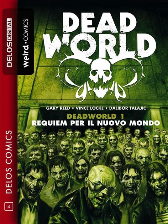 Deadworld. Vol. 1 - Vince Locke,Gary Reed,Dalibor Talajic,Giada Cecchinelli - ebook