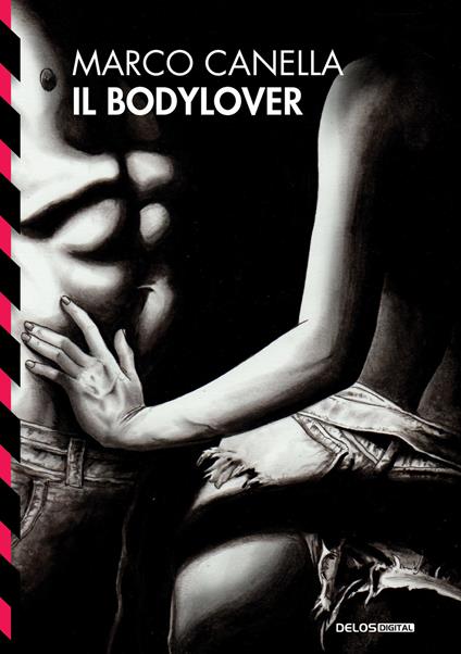 Il bodylover - Marco Canella - copertina