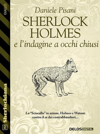 Sherlock Holmes e l'indagine a occhi chiusi - Daniele Pisani - ebook