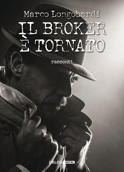 Il Broker è tornato! - Marco Longobardi - copertina