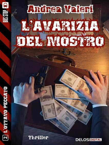 L' avarizia del mostro - Andrea Valeri - ebook