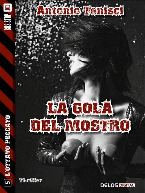 La gola del mostro - Antonio Tenisci - ebook