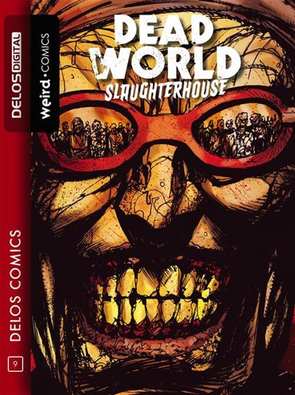 Deadworld. Slaughterhouse. Vol. 2 - Sami Makkonen,Gary Reed - ebook