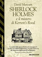 Sherlock Holmes e il mistero di Kerrett's Rood