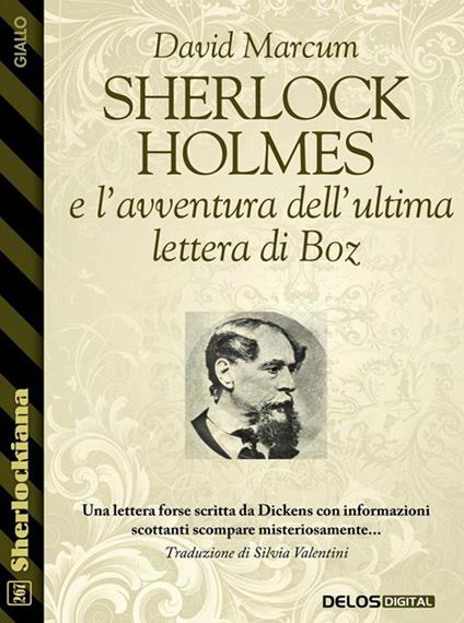 Sherlock Holmes e l'avventura dell'ultima lettera di Boz - David Marcum,Silvia Valentini - ebook